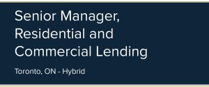 Read more about the article Senior Manager, Residential & Commercial Lending